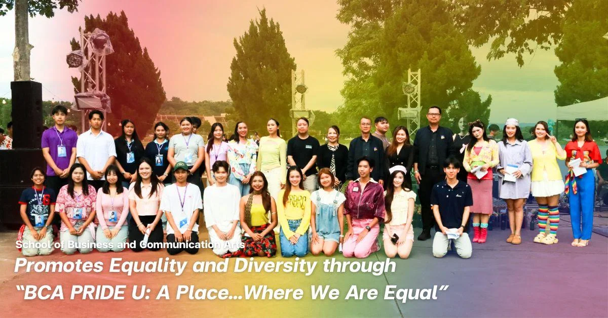 School of Business and Communication Arts, University of Phayao Promotes Equality and Diversity through “BCA PRIDE U: A Place…Where We Are Equal”