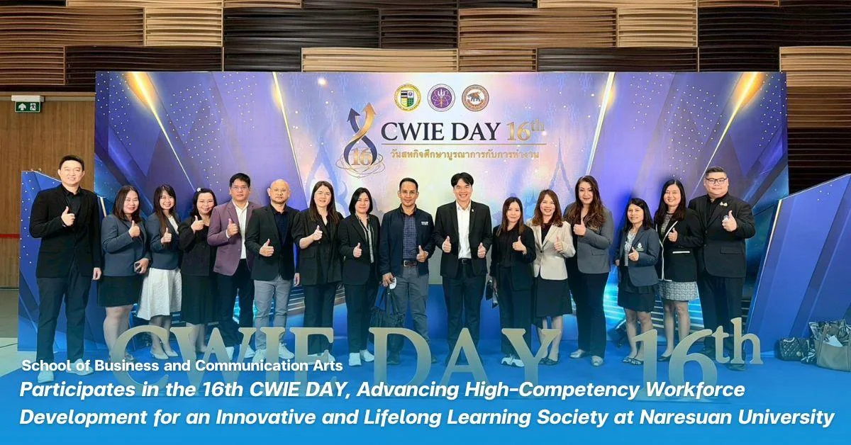 BCA, Participates in the 16th CWIE DAY, Advancing High-Competency Workforce Development for an Innovative and Lifelong Learning Society at NU