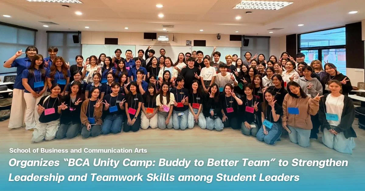 BCA Organizes  “BCA Unity Camp: Buddy to Better Team” to Strengthen Leadership and Teamwork Skills among Student Leaders
